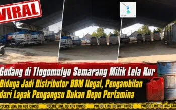 Gudang Tlogomulyo Semarang Disorot: Diduga Jadi Distributor BBM dari Jalur Pengangsu